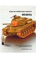 Learn to Understand & Prevent Myopia: The everyday guide for preventing myopia