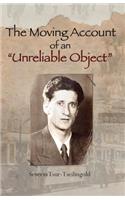 The Account of an Unreliable Object