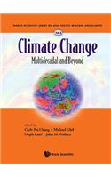 Climate Change: Multidecadal and Beyond