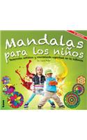 Mandalas Para Los Niños: Desarrollo Artístico Y Crecimiento Espiritual En La Infancia