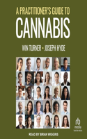 Practitioner's Guide to Cannabis