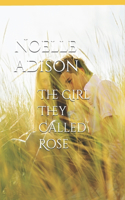 Girl They Called Rose