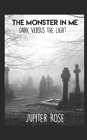 Monster In Me: Dark Versus Light