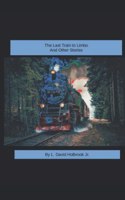 Last Train to Limbo and Other Stories