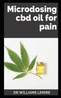 MІСrОdОЅІng CBD for Pain