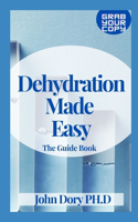 Dehydration Made Easy