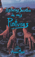 Historias Secretas de mis Pinturas