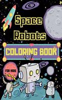 Space Robots Coloring Book For Kids