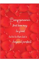 Being someone's first love may be great, but to be their last is beyond perfect
