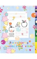 Trace Coloring Numbers and Letters: practice worksheets Writing Activities for Pre-schoolers to Kindergartners and Kids Ages 3-5