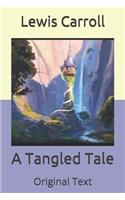 A Tangled Tale