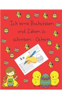 Ich lerne Buchstaben und Zahlen zu schreiben - Ostern