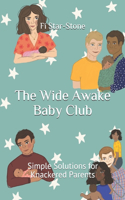 The Wide Awake Baby Club