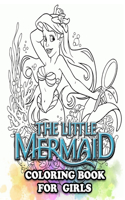 The Little Mermaid Coloring Book for Girls