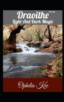 Draoithe: Light and Dark Magic: Part 1(6 Draoithe)