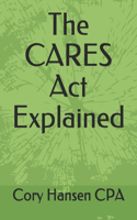 The CARES Act Explained