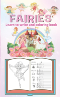 fairies Learn to write and coloring book: fairies Handwriting Practice, letter and numbers tracing workbook for kids ages 3-5, My first Fairy coloring book