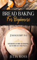 Bread Baking For Beginners