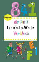 My First Learn to Write Workbook: Practice for Kids with Pen Control, Line Tracing, Letters, and More! (Kids coloring activity books)
