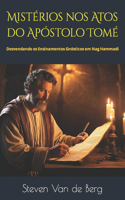 Mistérios nos Atos do Apóstolo Tomé