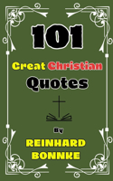 101 Great Christian Quotes By Reinhard Bonnke