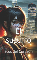 El susurro: Ecos del Corazón