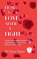 How to Love After a Fight