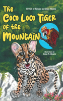 The Coco Loco Tiger of the Mountain