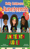 Holly Celebrates Juneteenth