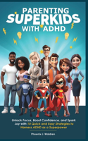 Parenting Super Kids with ADHD