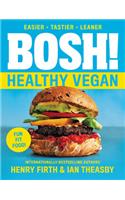 Bosh!: Healthy Vegan