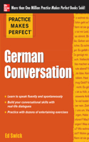 Practice Makes Perfect: German Conversation: (Practice Makes Perfect)