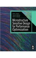 Microstructure Sensitive Design for Performance Optimization