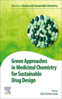 Green Approaches in Medicinal Chemistry for Sustainable Drug Design