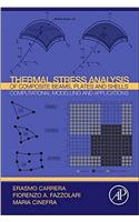 Thermal Stress Analysis of Composite Beams, Plates and Shells