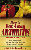 How to Eat Away Arthritis