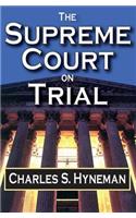 The Supreme Court on Trial