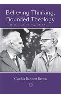 Believing Thinking, Bounded Theology