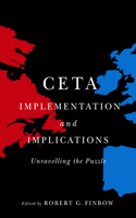 CETA Implementation and Implications: Unravelling the Puzzle Volume 8