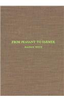 From Peasant to Farmer