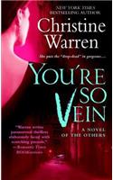 You're So Vein: The Others, Book 7
