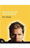 Developing with Web Standards: (Voices That Matter)