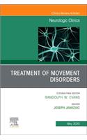Treatment of Movement Disorders, an Issue of Neurologic Clinics: (38 Clinics: Internal Medicine)