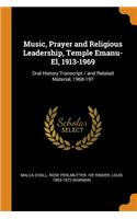 Music, Prayer and Religious Leadership, Temple Emanu-El, 1913-1969