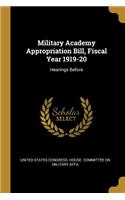 Military Academy Appropriation Bill, Fiscal Year 1919-20
