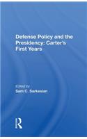 Defense Policy And The Presidency