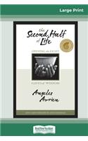 Second Half of Life: Opening the Eight Gates of Wisdom (16pt Large Print Edition)