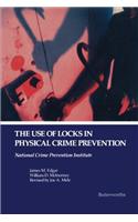 The Use of Locks in Physical Crime Prevention