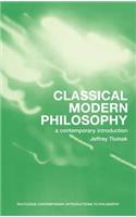 Classical Modern Philosophy: A Contemporary Introduction(Routledge Contemporary Introductions to Philosophy)