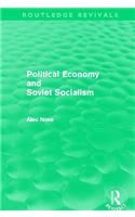Political Economy and Soviet Socialism (Routledge Revivals)